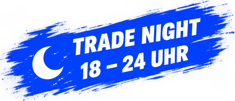 Trade Night 18 bis 24 Uhr